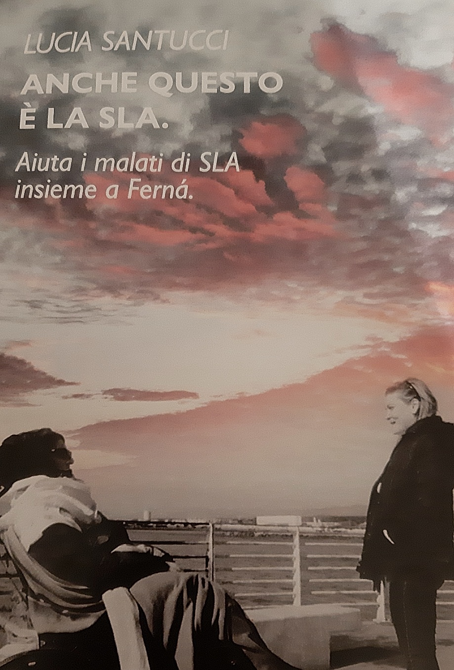 PRESENTAZIONE LIBRO “ANCHE QUESTO E’ SLA” il 16 GIUGNO P.V PRESSO TEATRO PUCCINI GATTESCHI PISTOIA